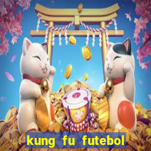 kung fu futebol clube dublado torrent